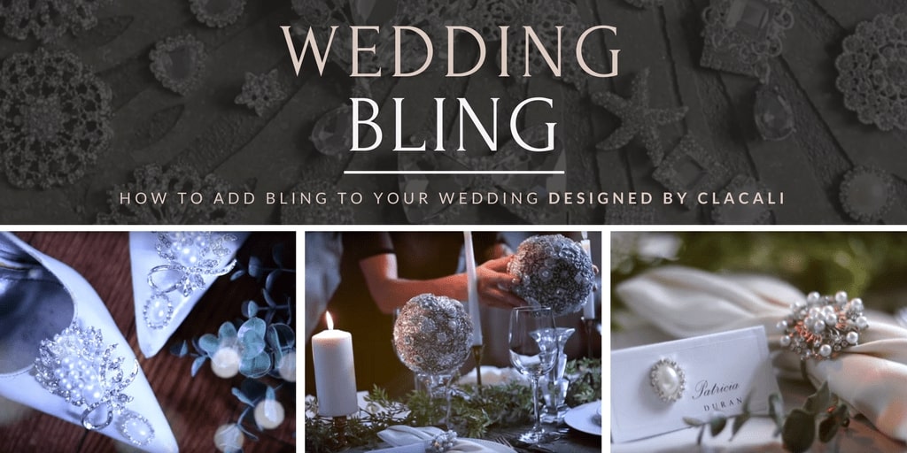 ClaCali's How to Add Bling to Your Wedding