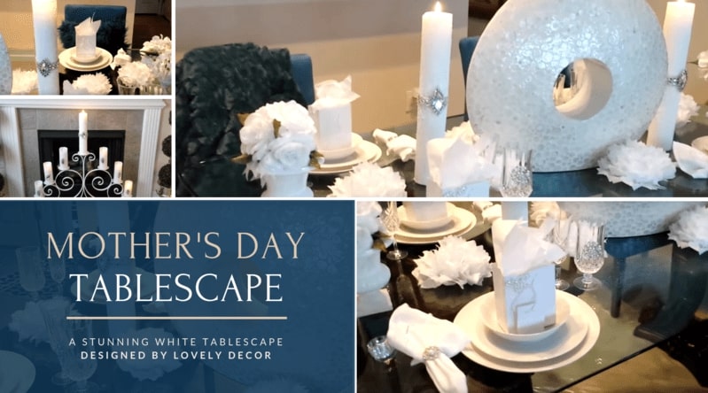Lovely Decor Mother's Day Tablescape