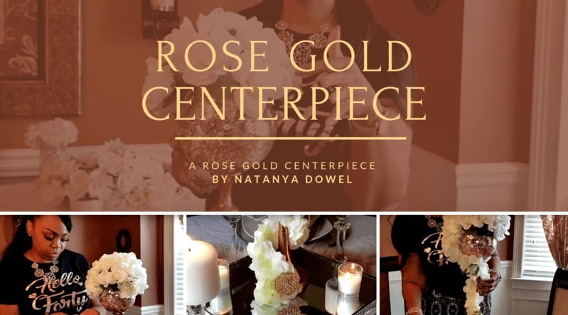 Rose Gold Centerpiece DIY by Natanya Dowel