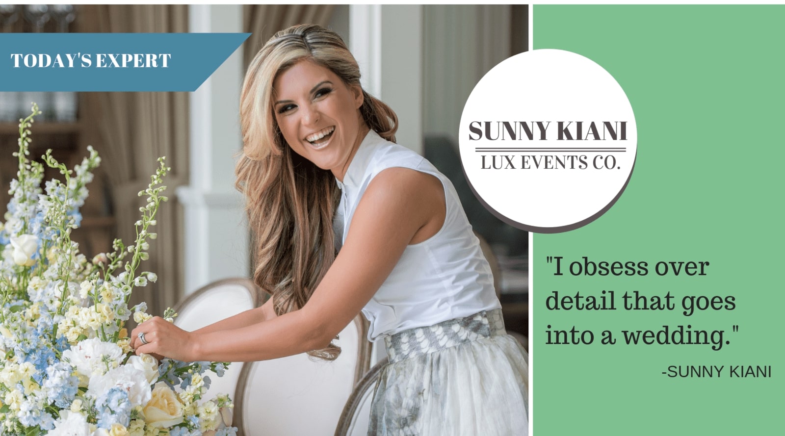 Today's Expert: Interview with Sunny Kiani of Lux Events Co.
