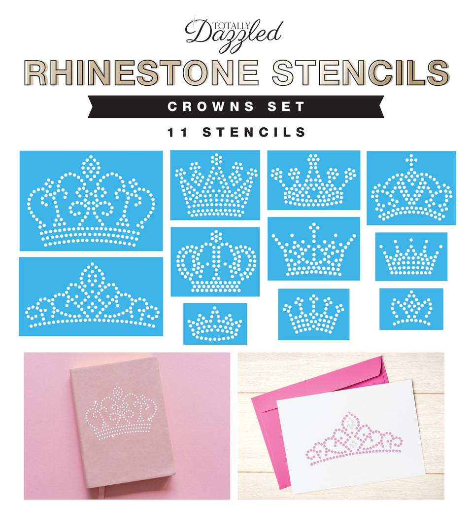 Crowns Rhinestone Stencil Set of 11 |Only $3.63 each - Totally Dazzled crowns-rhinestone-stencil-set-of-11-only-3-63-each-totally-dazzled